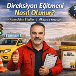 Direksiyon eğitmeni nasıl olunur 2026 güncel rehber